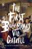 The First Bohemians - Life and Art in London's Golden Age (Paperback) - Vic Gatrell Photo