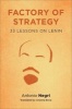 Factory of Strategy - Thirty-Three Lessons on Lenin (Paperback) - Antonio Negri Photo