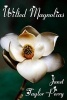 Wilted Magnolias (Paperback) - Janet Taylor Perry Photo