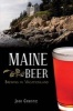 Maine Beer: - Brewing in Vacationland (Paperback) - Josh Christie Photo