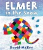 Elmer in the Snow (Paperback) - David McKee Photo