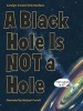 A Black Hole is Not a Hole (Hardcover) - Carolyn Cinami DeCristofano Photo