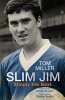 Slim Jim - Simply the Best (Paperback) - Tom Miller Photo