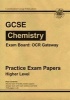 GCSE Chemistry OCR Gateway Practice Papers - Higher (A*-G Course) (Paperback, 2nd Revised edition) - CGP Books Photo