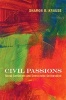 Civil Passions - Moral Sentiment and Democratic Deliberation (Hardcover) - Sharon R Krause Photo