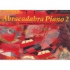 Abracadabra Piano,Abracadabra, Book 2 - Abracadabra Piano (Pupil's Book): Graded Pieces for the Young Pianist (Staple bound) - Jane Sebba Photo