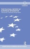 The Political History of European Integration - The Hypocrisy of Democracy-through-market (Hardcover) - Hagen Schulz Forberg Photo