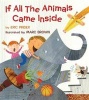 If All the Animals Came Inside (Hardcover) - Eric Pinder Photo