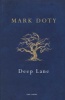 Deep Lane (Paperback) - Mark Doty Photo