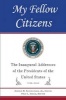 My Fellow Citizens - Inaugural Addresses of the Presidents of the United States (Paperback) - Arthur Meier Schlesinger Photo