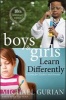 Boys and Girls Learn Differently! - A Guide for Teachers and Parents (Paperback, 10th Anniversary edition) - Michael Gurian Photo