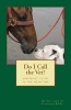 Do I Call the Vet? - And What to Do in the Meantime (Paperback) - Dr Richard H Chapman Bvsc Photo