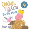 Chicken, Pig, Cow on the Move (Paperback) - Ruth Ohi Photo