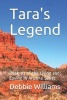 Tara's Legend (Paperback) - Debbie Williams Photo