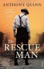 The Rescue Man (Paperback) - Anthony Quinn Photo