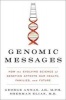 Genomic Messages - How the Evolving Science of Genetics Affects Our Health, Families, and Future (Hardcover) - George Annas Photo