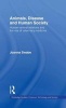 Animals, Disease and Human Society - Human-animal Relations and the Rise of Veterinary Science (Hardcover) - Joanna Swabe Photo