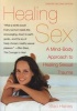 Healing Sex - A Mind-body Approach to Healing Sexual Trauma (Paperback) - Staci Haines Photo