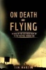 On Death and Flying (Paperback) - Tim Martin Photo