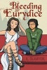 Bleeding for Eurydice (Paperback) - J X Sleator Photo