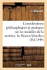 Considerations Philosophiques Et Pratiques Sur Les Maladies de La Matrice (French, Paperback) - Meynard J Photo