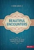 Beautiful Encounters: The Presence of Jesus Changes Everything - Student Book (Multiple copy pack) - Erin Davis Photo