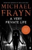 A Very Private Life (Paperback, Main) - Michael Frayn Photo