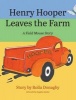 Henry Hooper Leaves the Farm - A Field Mouse Story (Hardcover) - Rolla Donaghy Photo