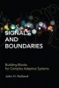 Signals and Boundaries - Building Blocks for Complex Adaptive Systems (Paperback) - John H Holland Photo