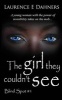 The Girl They Couldn't See (Blind Spot #1) (Paperback) - Laurence E Dahners Photo