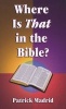 Where is That in the Bible? (Paperback) - Patrick Madrid Photo