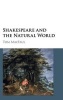 Shakespeare and the Natural World (Hardcover) - Tom Macfaul Photo