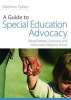 A Guide to Special Education Advocacy - What Parents, Clinicians and Advocates Need to Know (Paperback, New) - Matthew Cohen Photo