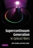 Supercontinuum Generation in Optical Fibers (Hardcover, New) - J M Dudley Photo