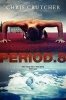 Period.8 (Hardcover) - Chris Crutcher Photo