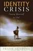 Identity Crisis - Seeing Yourself as God Sees You (Paperback) - Frank Santora Photo