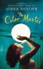 The Color Master (Paperback) - Aimee Bender Photo