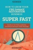 How to Grow Your Fire Damage Restoration Business Super Fast - Secrets to 10x Profits, Leadership, Innovation & Gaining an Unfair Advantage (Paperback) - Daniel ONeill Photo