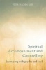 Spiritual Accompaniment and Counselling - Journeying with Psyche and Soul (Paperback) - Peter Madsen Gubi Photo