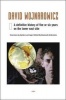 David Wojnarowicz - A Definitive History of Five or Six Years on the Lower East Side (Hardcover) - Sylvere Lotringer Photo