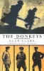 The Donkeys - A History of the British Expeditionary Force in 1915 (Paperback, Revised) - Alan Clark Photo