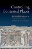 Controlling Contested Places - Late Antique Antioch and the Spatial Politics of Religious Controversy (Hardcover) - Christine Shepardson Photo