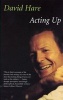 Acting Up - A Theatre Diary (Paperback, Main) - David Hare Photo