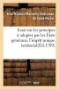 Essai Sur Les Principes a Adopter Par Les Etats Generaux, L'Impot Unique Territorial (French, Paperback) - Jean Nicolas Marcellin Guerineau De Saint Peravi Photo