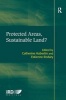 Protected Areas, Sustainable Land? (Hardcover, New edition) - Estienne Rodary Photo