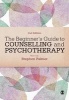 The Beginner's Guide to Counselling & Psychotherapy (Paperback, 2nd Revised edition) - Stephen Palmer Photo