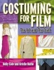 Costuming for Film - The Art and the Craft (Paperback) - Holly Cole Photo