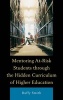 Mentoring at-Risk Students Through the Hidden Curriculum of Higher Education (Paperback) - Buffy Smith Photo