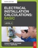 Electrical Installation Calculations: Basic - For Level 2 Electrical Courses (Paperback, 9th Revised edition) - Christopher Kitcher Photo