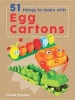 51 Things to Make with Egg Cartons (Hardcover) - Fiona Hayes Photo